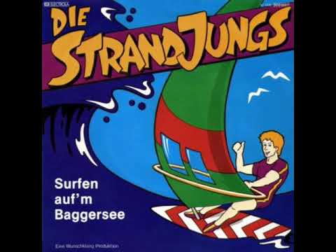 Die Strandjungs - Surfen auf'm Baggersee (1984)