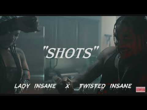 Twisted Insane & Lady Insane - Shots