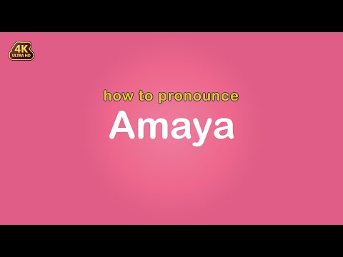 how to pronounce Amaya 【Name】