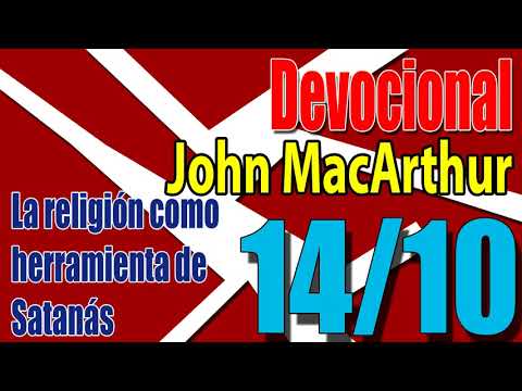Devocional John MacArthur 14/10 - La religión como herramienta de Satanás