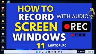 How to screen record with audio in laptop windows 11 | screen record in laptop windows 11 with audio