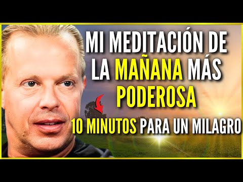 🌅NUEVA MEDITACION DE LA MAÑANA JOE DISPENZA (10 MINUTOS) ¡UN MILAGRO SUCEDERÁ HOY!