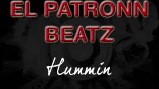 El Patronn Beatz - Hummin'