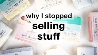 I QUIT! Why I Stopped Selling Stuff