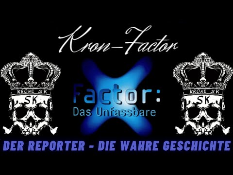 Kron-Factor: Der Reporter (X-Factor: Das Unfassbare) - Die wahre Geschichte