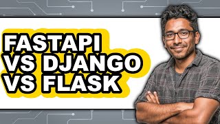 FastAPI vs Django vs Flask - Which Is Better?