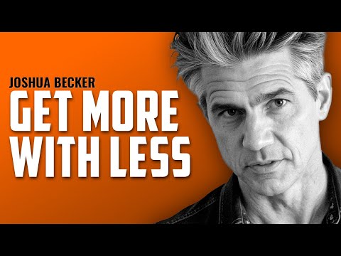 Enough is Enough: How Owning Less Gives You More with Joshua Becker