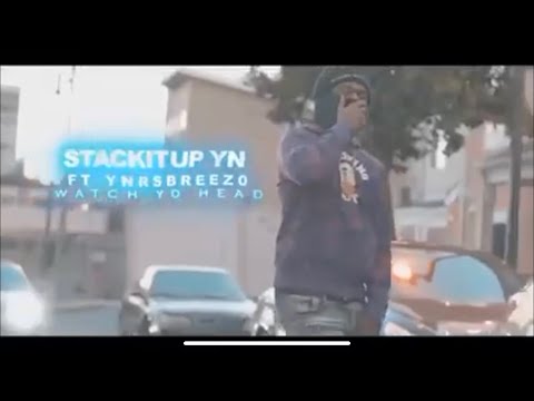 StackItUp YN ft. YnrsBreez0 - Watch Yo Head [BayAreaCompass] Official Music Video
