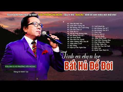 Những Tình Khúc Hải Ngoại ELVIS PHƯƠNG Tạo Nên Tên Tuổi - Như Đã Dấu Yêu, Linh Hồn Tượng Đá...