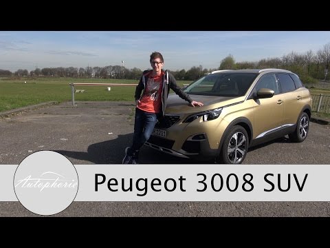 2017 Peugeot 3008 THP 165 EAT6 Test / Kompakt-SUV mit serienmäßigem digitalem Cockpit - Autophorie