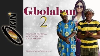 Gbolahan pt 2 Latest Nollywood Movie 2015 Odunlade