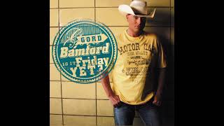 Gord Bamford - She Makes Me Look Good