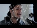 Lay Me Down - Sam Smith feat John Legend (Cover ...