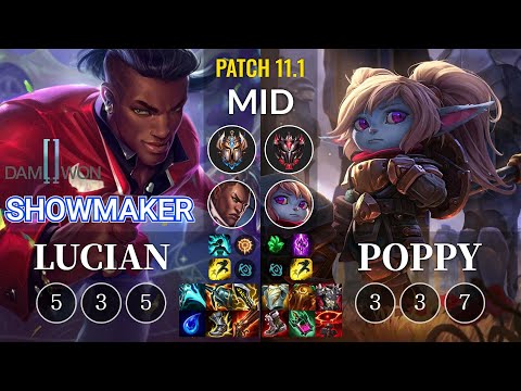 DWG Showmaker Lucian vs Poppy Mid - KR Patch 11.1