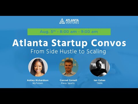 Atlanta Startup Convos: MyTotem, PressSports, Tara
