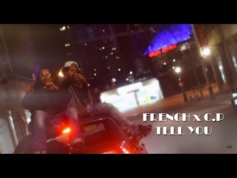 French x C.P - Tell You (Official Video)