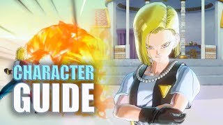 Character Guide: Android 18 - Dragonball Xenoverse 2