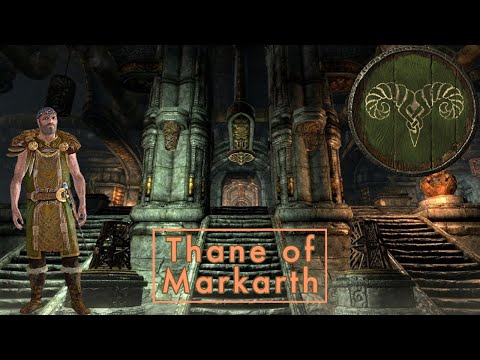 Becoming The Thane of Markarth