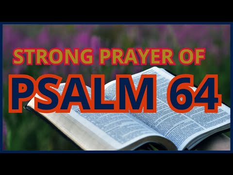 🔴 PSALM 64 STRONG AND POWERFUL PRAYER TO PROTECT YOU AND YOUR FAMILY FROM ALL EVIL! #message