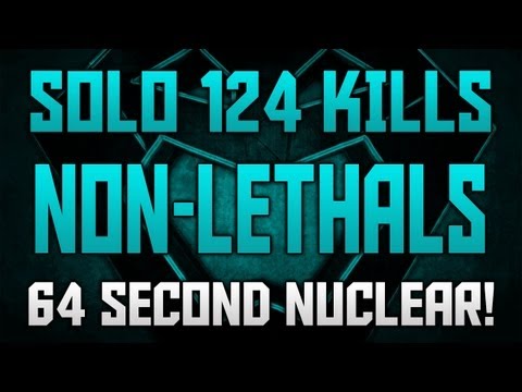 124 Kill Non-Lethals - World's Fastest Solo Nuclear! (64s)