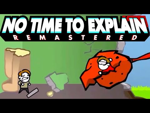 "No Time To Explain Remastered" - Full Game Playthrough (No Commentary)