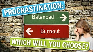 Procrastination Caused by Burnout - How to Get Out of the Slump