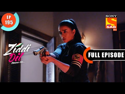 Balli Takes An Initiative- Ziddi Dil Maane Na - Ep 195 - Full Episode - 21 April 2022