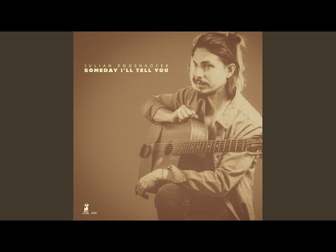 Someday I'll Tell You