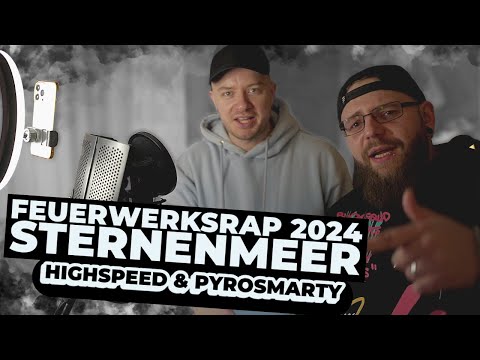 STERNENMEER - HIGHSPEED & PYROSMARTY Feuerwerksrap 2024 Prod. PYROBEATS / FUNKAS