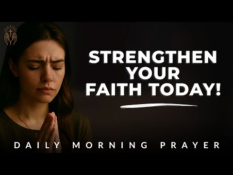 Morning Prayer for Strength in Uncertainty