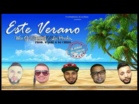 Este Verano - Wiso G Ft Jowell Los Percha