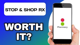 STOP & SHOP RX APP EXPLAINED - IS IT WORTH IT