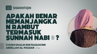 Download lagu Apakah Benar Memanjangkan Rambut Termasuk Sunnah Nabi ﷺ? - Syaikh Shalih Al-Fauzan #nasehatulama mp3