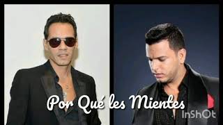 Marc Anthony &amp; Tito el Bambino - Por Qué les Mientes