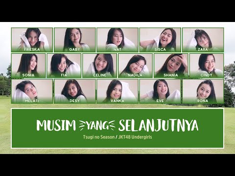 JKT48 – Musim yang Selanjutnya (Tsugi no Season) [Color Coded Lyrics ID/JP/EN]