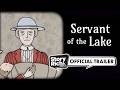 Βίντεο παιχνιδιού για Servant of the Lake  ΤΚ