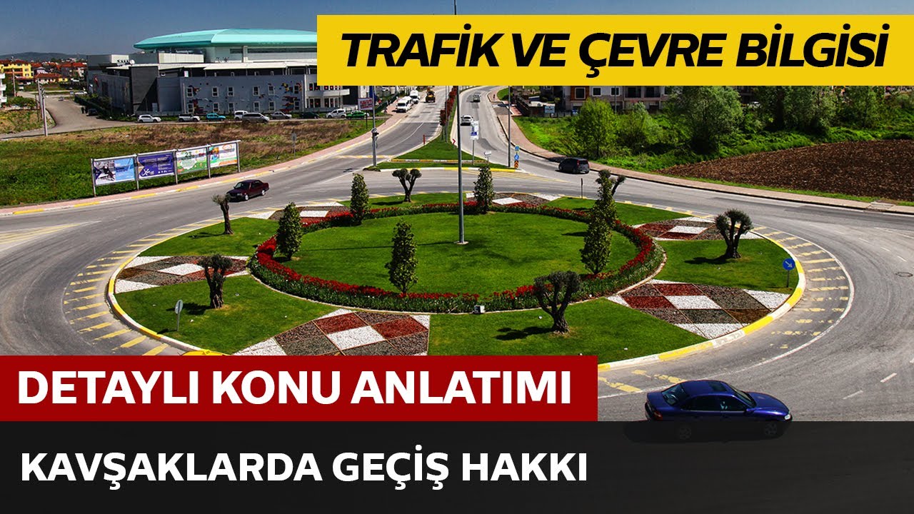 Kavşaklarda Geçiş Hakkı