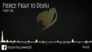 Fairy Tail - Fierce Fight to Death