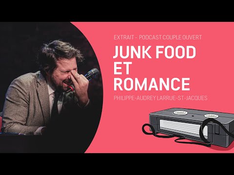 Couple Ouvert Clip - Junk food et romance avec Philippe-Audrey Larrue-St-Jacques