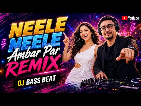 Neele Neele Ambar Par Remix II Dj Bass Beat ( Ai Cover Song )