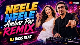 Download lagu Neele Neele Ambar Par Remix II Dj Bass Beat ( Ai Cover Song ) mp3