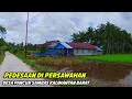 Pedesaan Yang Indah Desa Pancur Sambas Kalimantan Barat