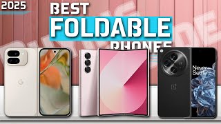 Best Foldable Phone 2025 | Top 5 Best Foldable Smartphones (Buying Guide)