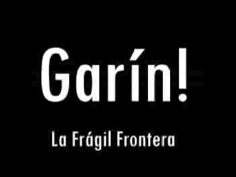 Garin! - La Fragil Frontera (2015) Album Completo