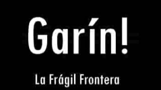 Garin! - La Fragil Frontera (2015) Album Completo