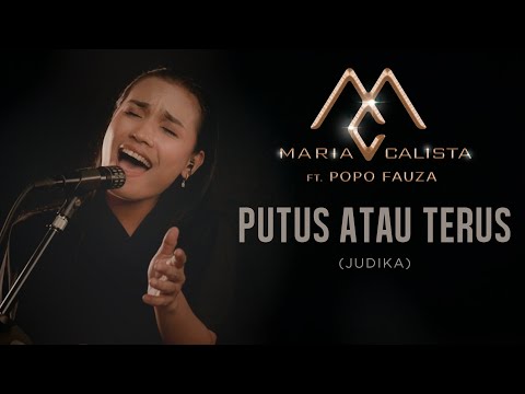 LIVE COVER Putus atau Terus - Judika (Maria Calista ft. Popo Fauza)