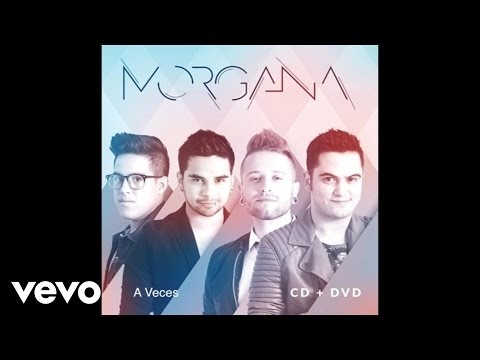 Morgana - A Veces (Audio)