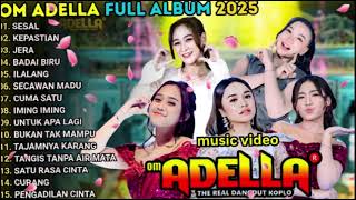 Download lagu TASYA ROSMALA  - SESAL - OM ADELLA FULL ALBUM TERBARU 2025 || SHERLY KDI -  NURMA PAEJAH mp3