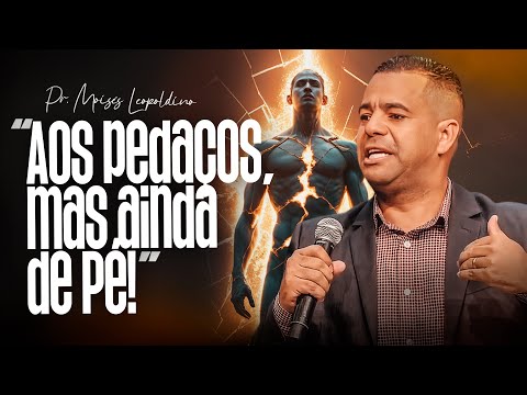 Mesmo em Pedaços, Deus Tem um Propósito Poderoso Para Você!