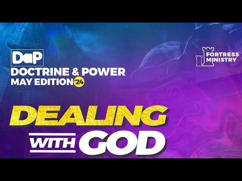 APOSTLE GIDEON ODOMA  || DOCTRINE & POWER MAY 2024 || DEALING WITH GOD || 03.05.2024